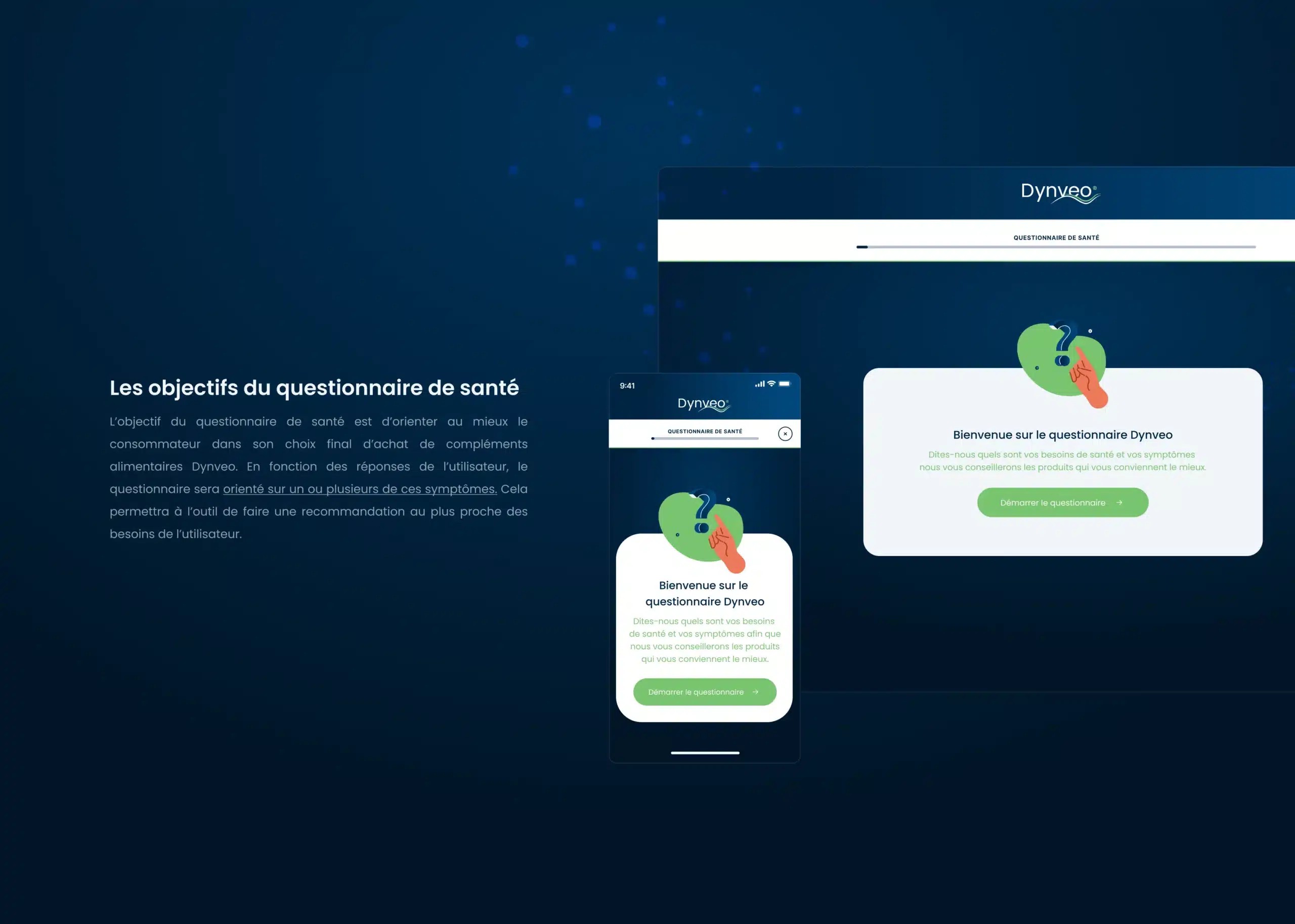 Deux écrans (mobile et desktop) réalisés pour le début du questionnaire Dynveo. Fond bleu foncé sur les deux écrans bleu foncé.